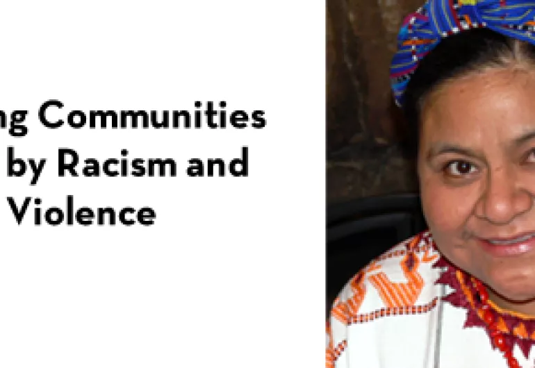 An Evening with Nobel Peace Prize Laureate Rigoberta Menchú Tum