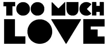 Too Much Love Logo
